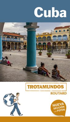 cuba 2017 (trotamundos - routard) (2ª ed.)-philippe gloaguen-9788415501763