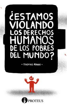 ¿estamos violando los derechos humanos de los pobres del mundo?-thomas pogge-9788415549963