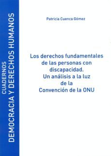 los derechos fundamentales de las personas con discapacidad. un analisis a la luz de la convencion de la onu (ebook)-patricia cuenca gomez-9788415595663