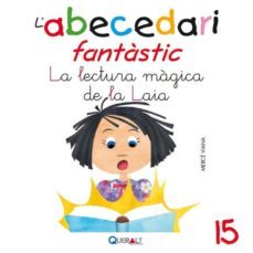 abecedari fantastic. - la lectura magica de la laia - c 15-9788415610663