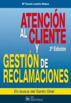 atencion al cliente y gestion de reclamaciones (ebook)-9788415683063