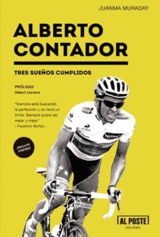 alberto contador. tres sueños cumplidos-juan manuel muraday fernandez-9788415726463