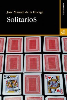 solitarios-jose manuel de la huerga-9788415740063