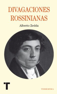 divagaciones rossinianas-alberto zedda-9788415832263
