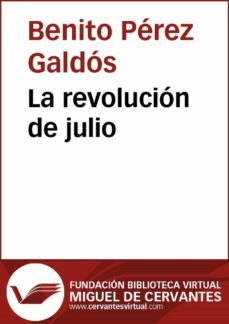 la revolucion de julio (ebook)-benito perez galdos-9788415936763