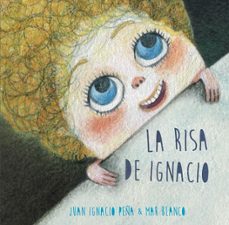 la risa de ignacio-juan ignacio peña-9788416078363
