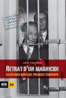lluis companys, retrat d un magnicidi-9788416154463