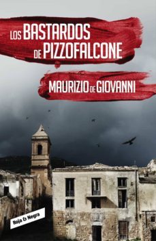 los bastardos de pizzofalcone (inspector giuseppe lojacono 2) (ebook)-maurizio de giovanni-9788416195763