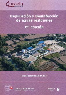 depuracion y desinfeccion de aguas residuales - 6ª edicion-aurelio hernandez muñoz-9788416228263