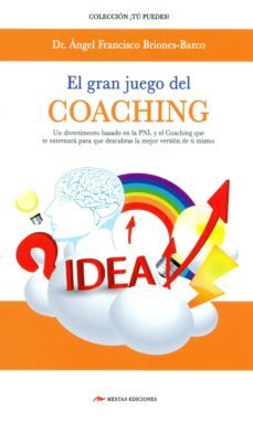 el gran juego del coaching-angel francisco briones barco-9788416365463