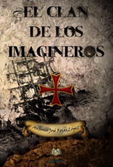 el clan de los imagineros (ebook)-antonio jose rojas lopez-9788416366163