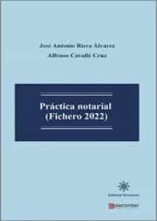 practica notarial: fichero 2022-jose antonio riera alvarez-9788416431663