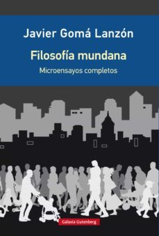filosofía mundana (ebook)-javier goma lanzon-9788416495863