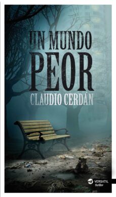 un mundo peor (ebook)-claudio cerdan-9788416580163