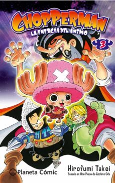 chopperman: la energia del animo nº 03-hirofumi takei-9788416636563