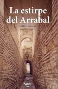 la estirpe del arrabal-carmen panadero-9788416650163