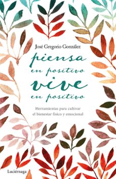 piensa en positivo, vive en positivo-9788416694563