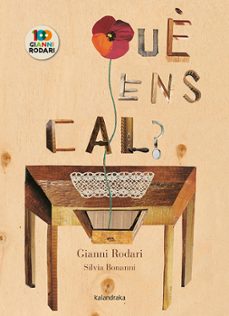 que ens cal?-gianni rodari-9788416804863