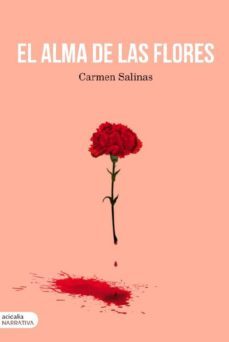 el alma de las flores (ebook)-carmen salinas-9788416843763