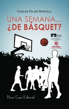 una semana... ¿de basquet? (ebook)-carlos felipe martell-9788416942763