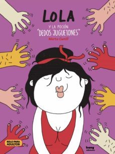 lola y la pocion dedos juguetones-9788417178963