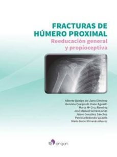 fracturas de humero proximal:reeducacion general y propioceptiva-9788417194963