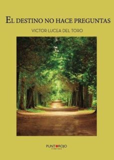 el destino no hace preguntas-9788417237363