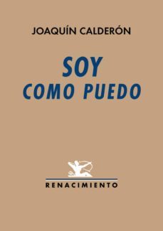 soy como puedo-joaquin calderon-9788417266363