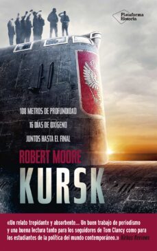 kursk: la historia jamas contada del submarino k-141-9788417376963