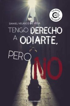 (i.b.d.) tengo derecho a odiarte, pero no-daniel velasco de vega-9788417382063