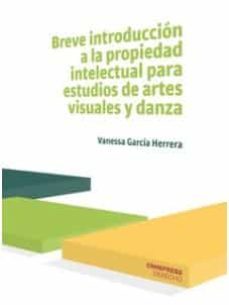 breve introduccion a la propiedad intelectual para estudios de ar tes visuales y-vanessa garcia herrera-9788417387563