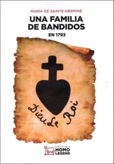 una familia de bandidos en 1793-maria de sainte hermine-9788417407063