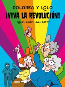 dolores y lolo 2. ¡viva la revolucion!-9788417575663