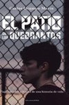 el patio de los quebrantos. viaje sanador a través de una histori a de vida-carlos ocampo marin-9788417852863