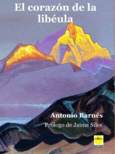 el corazón de la libélula-antonio barnes-9788417892463