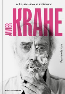 javier krahe. ni feo ni catolico ni sentimental-9788417910563