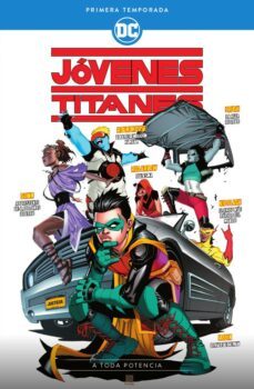 jovenes titanes: primera temporada, a toda potencia-9788417960063