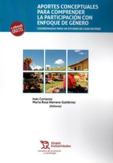 aportes conceptuales para comprender la participacion con enfoque de genero: coordenadas para un estudio de caso en peru-ines cortazzo-9788417973063