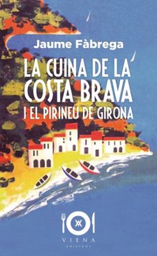 la cuina de la costa brava i el pirineu de girona-9788417998363