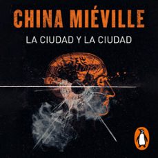 la ciudad y la ciudad-china mieville-9788418037863