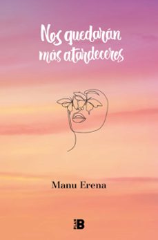 nos quedaran mas atardeceres-manu erena-9788418051463