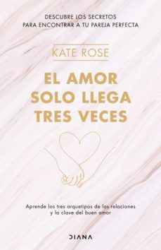 el amor solo llega tres veces (ebook)-kate rose-9788418118463
