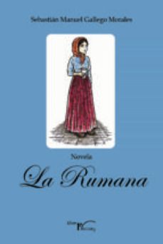 la rumana (ebook)-sebastian manuel gallego morales-9788418170263