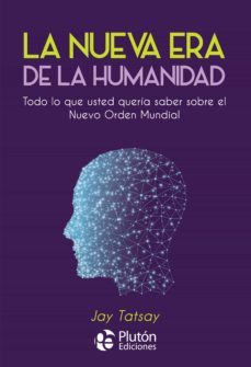 la nueva era de la humanidad (ebook)-jay tatsay-9788418211263