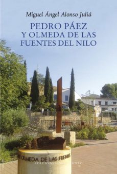 pedro paez y olmeda de las fuentes del nilo-miguel angel alonso julia-9788418227363