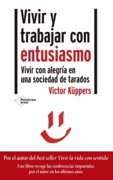 vivir y trabajar con entusiasmo (ebook)-victor kuppers-9788418285363