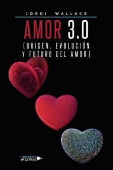 amor 3.0 (origen, evolucion y futuro del amor) (ebook)-jordi wallace-9788418386763