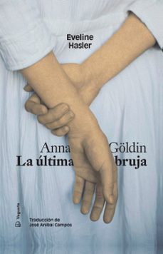anna goldin. la ultima bruja (ebook)-evelin hasler-9788418449963
