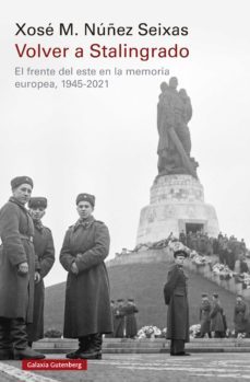 volver a stalingrado (ebook)-xose manoel nuñez seixas-9788418526763