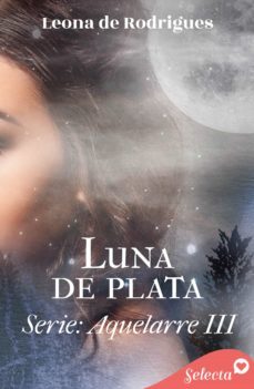 luna de plata (aquelarre 3) (ebook)-leona de rodrigues-9788418646263